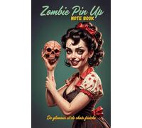 Zombie Pin Up Note Book Suzy: Carnet de notes format poche 5x8 pouces original et illustré avec de magnifiques et terrifiantes pinups zombies
