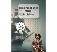 Zombie Pirate Word Search Puzzle Book: Zombie Pirate Word Search: Nautical Horror Puzzles for Adults, Teens, and Puzzle Lovers