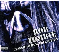Zombie, Rob - Classic Album Collection