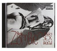 Zombie, Rob - Mondo Sex Head
