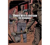Zombie With a Shotgun: The Beginning