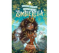 Zombierella: Fairy Tales Gone Bad: (Fairy Tales Gone Bad)