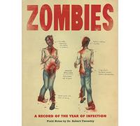 Zombies: A Record of the Year of Infection