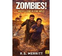 ZOMBIES!: Buch 1: Eine kleine Welt