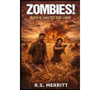 ZOMBIES!: Buch 6: Haltet die Linie