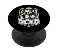 Zombies Eat Brains Don't Worry You're Safe PopSockets Adhesive PopGrip
