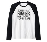 Zombies Eat Brains | Don't Worry You're Safe Tee Halloween Raglan Baseball Tee