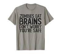 Zombies Eat Brains | Don't Worry You're Safe Tee Halloween T-Shirt
