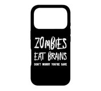 Zombies Eat Brains Don't Worry You're Save Case for iPhone 17 Pro