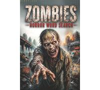 Zombies Horror Word Search: Spooky Puzzles For Adults and Teens, Halloween Horror Book, Undead Movie Fan Gift