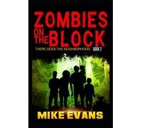 Zombies on The Block: There Goes The Neighborhood: 2