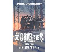 Zombies on the Rock: The Viking Trail: 2