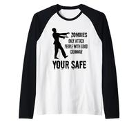 Zombies Only Attack People with Good Grammar: Your Safe Raglan Baseball Tee