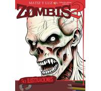 Zombis 2: libro de colorear relajante para adultos