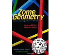Zome Geometry: Hands on Learning with Zome Models