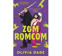 ZomRomCom : Discover the hilarious paranormal romance packed with zombies, banter and one very sexy vampire