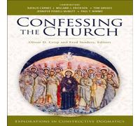 Zondervan A Confessing the Church: Explorations in Constructive Dogmatics Zondervan Multicolor