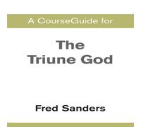 Zondervan A CourseGuide for The Triune God Paperback Book Zondervan Multicolor