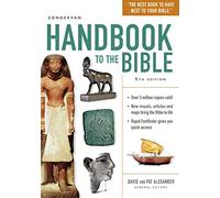 Zondervan Handbook to the Bible: Fifth Edition