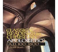 Zondervan The Classical Readings in Christian Apologetics: A. D. 100-1800 Zondervan Multicolor