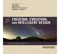Zondervan The Four Views on Creation, Evolution, & Intelligent Design Zondervan Multicolor
