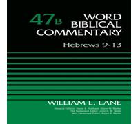 Zondervan The Hebrews 9-13, Volume 47b: 47 Hardcover Book Zondervan Multicolor