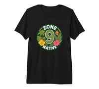 Zone 9 Native Plants Gardener Premium T-Shirt