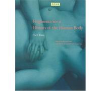 Zone: Fragments for a History of the Human Body, Part 2
