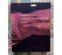Zone: Fragments for a History of the Human Body Volume 3 Part One