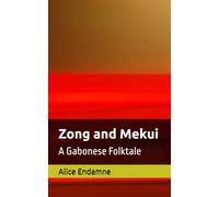Zong and Mekui: A Gabonese Folktale