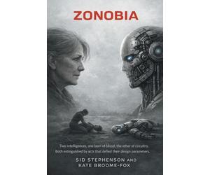ZONOBIA: ‘Two intelligences, one born of blood, the other of circuitry. Both extinguished by acts that defied their design parameters’.