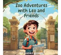 Zoo Adventures with Leo and Friends
