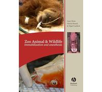 Zoo Animal and Wildlife Immobilization and Anesthesia