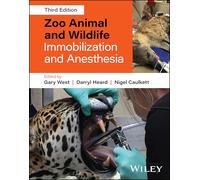 Zoo Animal and Wildlife Immobilization and Anesthesia