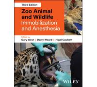 Zoo Animal and Wildlife Immobilization and Anesthesia