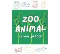 Zoo Animal Colouring Book: Fun Children's Colouring Book with 30+ Adorable Animal Pages for Toddlers & Kids to Learn & Colour