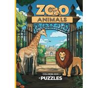 Zoo Animals: 40 coloring pages & puzzles! Color zoo animals, cut into squares, & solve puzzles. Fun for all ages to boost creativity & family bonding!