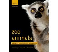 Zoo Animals: Behaviour, Management, and Welfare