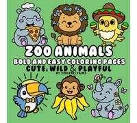 ZOO ANIMALS: BOLD & EASY COLORING PAGES | CUTE, WILD & PLAYFUL