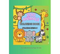Zoo Animals Coloring Book for Kids Ages 3-6: Thick & Bold Coloring Pages for Kids Ages 3-6