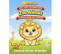 Zoo Animals Coloring Book for Toddlers Ages 1-4: Big and Easy Coloring Book with Cute Animals and First Words (BrightStart Color & Learn)