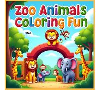 Zoo Animals Coloring Fun: Wild Animal Coloring Book for Kids Ages 3-8 (Color the World: Kids’ Mega Coloring Collection for Ages 3-8)