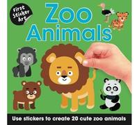 Zoo Animals: (First Sticker Art)