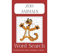 Zoo Animals Word Search: Relax and explore the wonders of zoo animals through calming, family-friendly word search book | 6x9 inches, 110 pages | 50+ ... Gift for Vacations, Holidays and Free Times