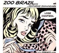 Zoo Brazil - Lose Control