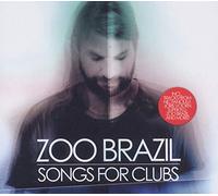 Zoo Brazil - Songs For Clubs