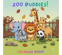 ZOO BUDDIES: Fun and cute zoo pets to color