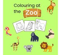 Zoo Colouring Book for Preschoolers: 30 Fun Animal Pages for Ages 2-4 (Preschool Fun First Colouring Books)