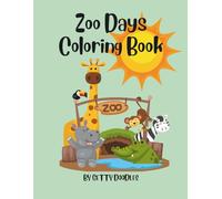 Zoo Days: Cute Animal Coloring Book