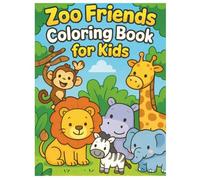 Zoo Friends Coloring Book for Kids: Fun and Easy Animal Coloring Pages Featuring Friendly Zoo Animals for Children Ages 3-8